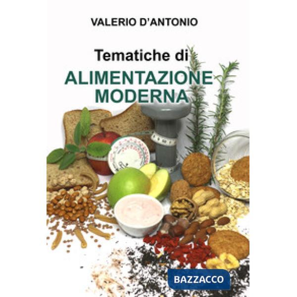 Tematiche di alimentazione moderna. Nuova ediz.