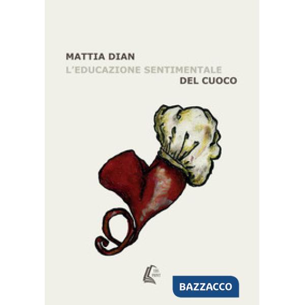 Educazione sentimentale del cuoco (L')