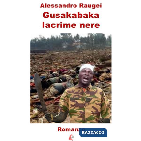 Gusakabaka lacrime nere