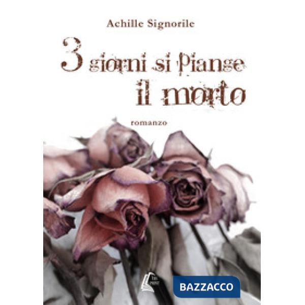 3 giorni si piange il morto