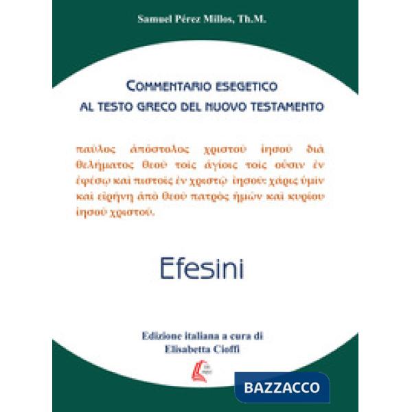 Efesini. Commentario esegetico al testo greco del Nuovo Testamento