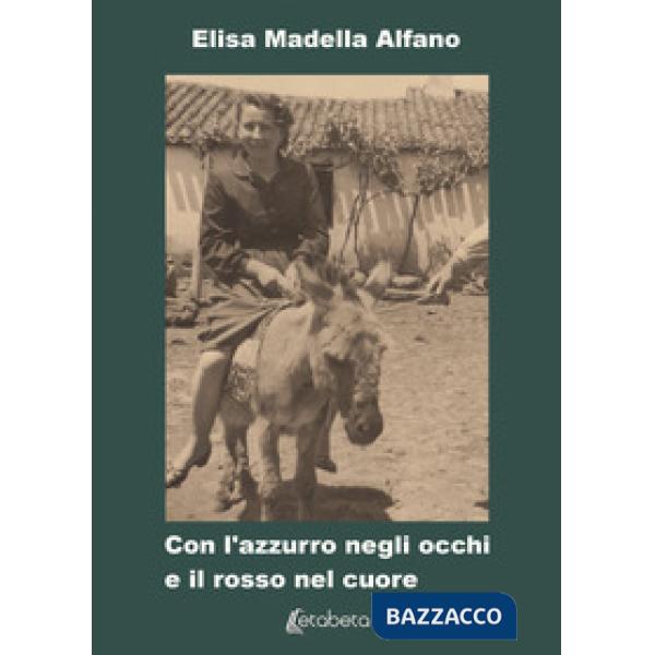 Con l'azzurro negli occhi e il rosso nel cuore