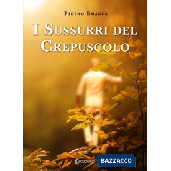 Sussurri del crepuscolo. Nuova ediz. (I)