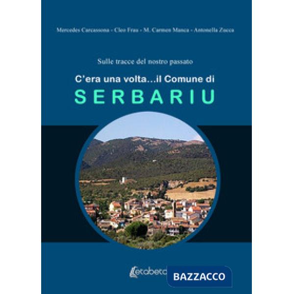 C'era una volta... il Comune di Serbariu