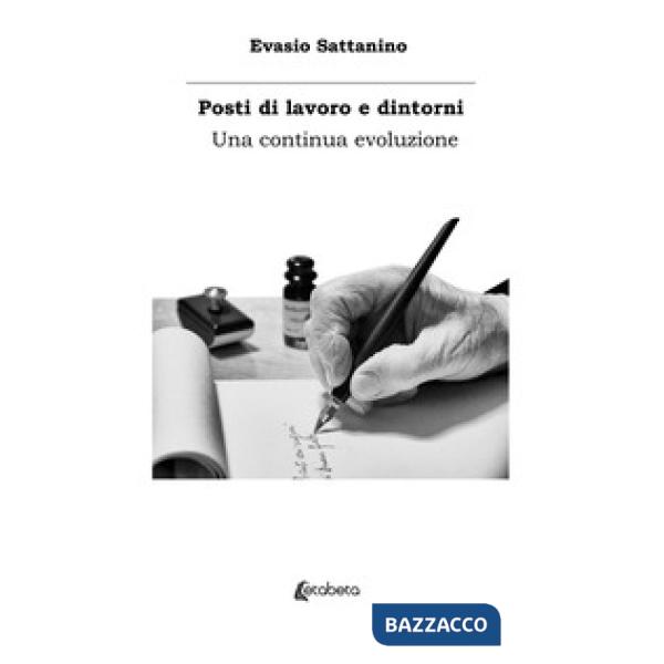 Posti di lavoro e dintorni. Una continua evoluzione