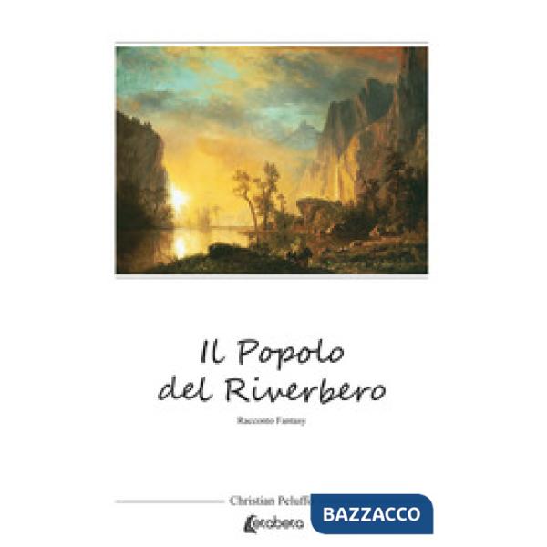 Popolo del riverbero. Nuova ediz. (Il)