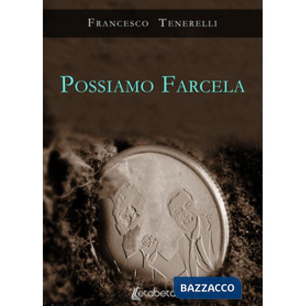 Possiamo farcela