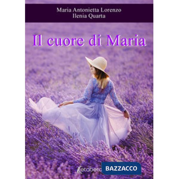 Cuore di Maria. Nuova ediz. (Il)