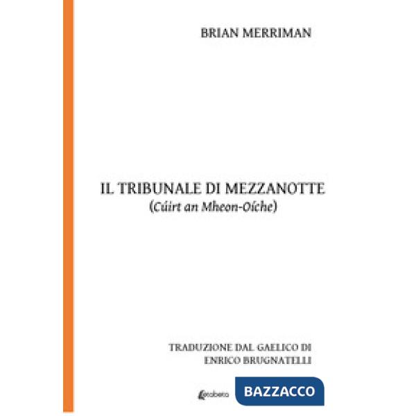 Tribunale di mezzanotte (Cuirt an Mheon-Oiche) (Il)