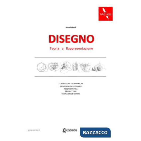 Disegno. Teoria e rappresentazione