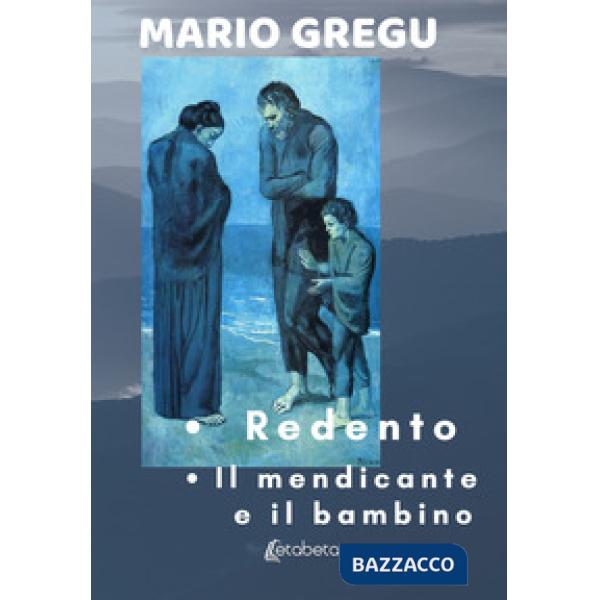 Redento-Il mendicante e il bambino