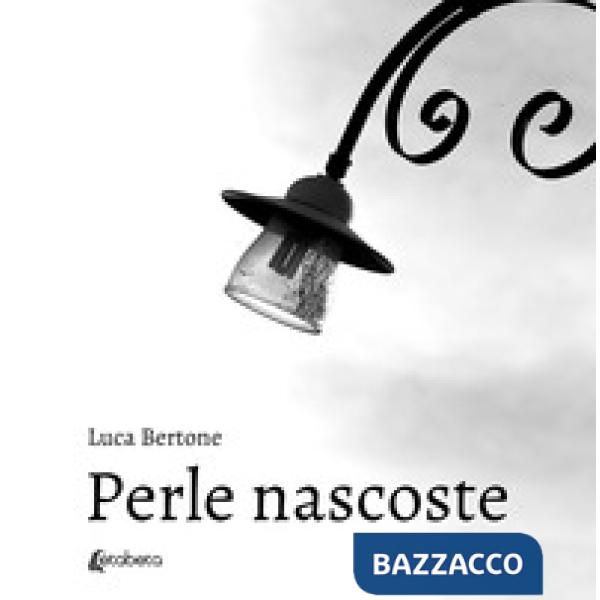 Perle nascoste. Ediz. illustrata