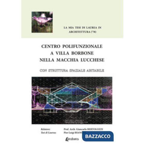 Centro Polifunzionale a Villa Borbone nella macchia lucchese. Con struttura spaziale abitabile