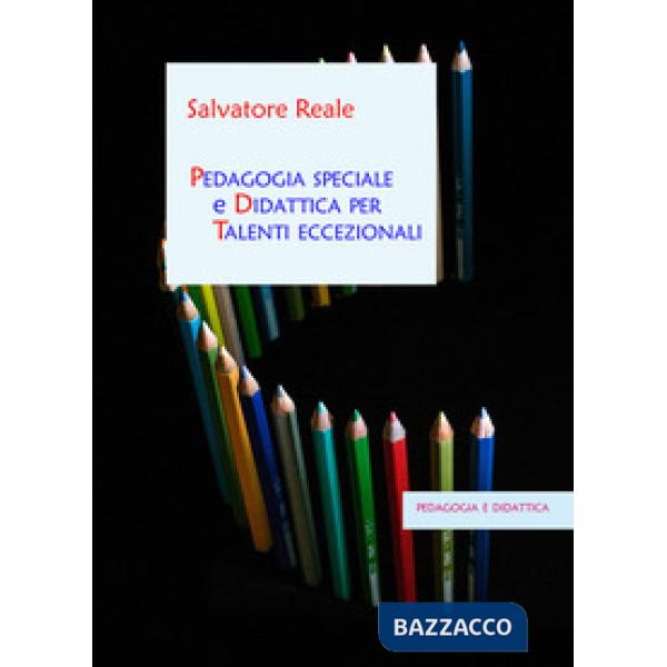 Pedagogia speciale e didattica per talenti eccezionali