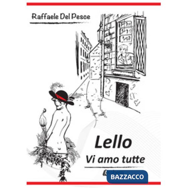 Lello. Vi amo tutte