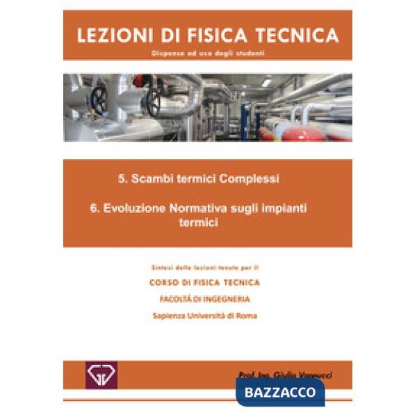 Lezioni di fisica tecnica. Scambi termici complessi. Evoluzione normativa sugli impianti termici