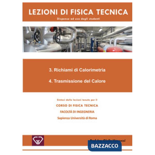 Lezioni di fisica tecnica. Richiami di calorimetria. Trasmissione del calore