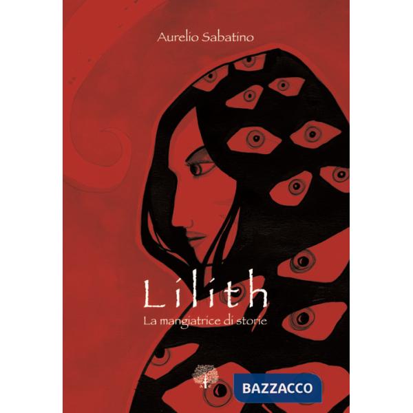 Lilith. La mangiatrice di storie