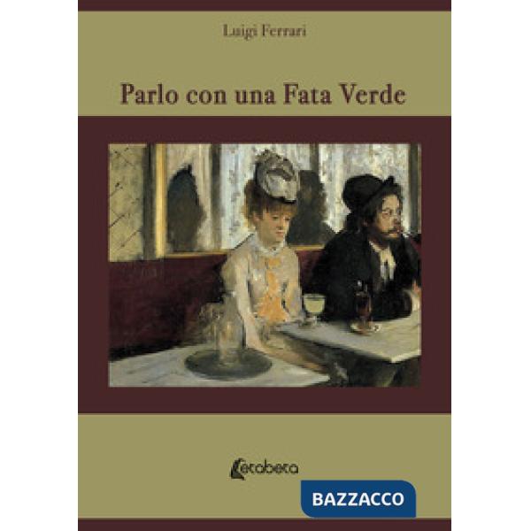 Parlo con una fata verde. Nuova ediz.