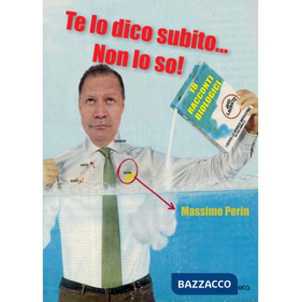 Te lo dico subito... non lo so! Diciotto racconti biologici