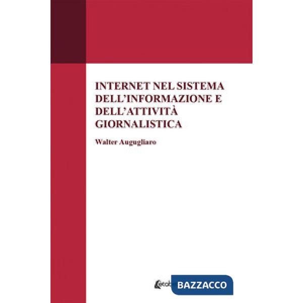 Internet nel sistema dell'informazione e dell'attività giornalistica