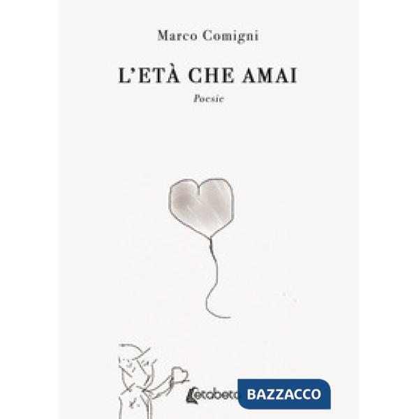 Età che amai (L')