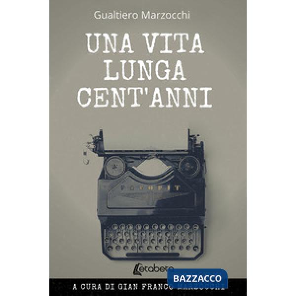 Vita lunga cent'anni. Nuova ediz. (Una)