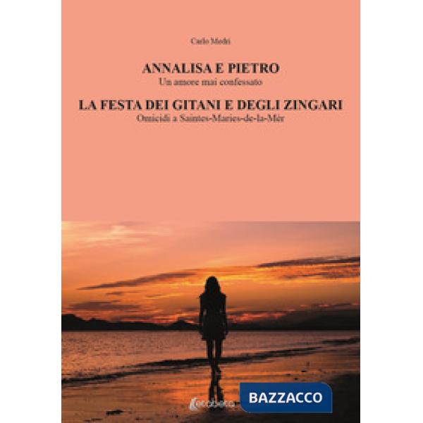 Annalisa e Pietro. La festa dei gitani e degli zingari