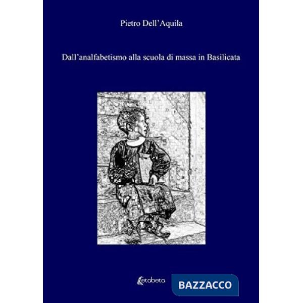 Dall'analfabetismo alla scuola di massa in Basilicata