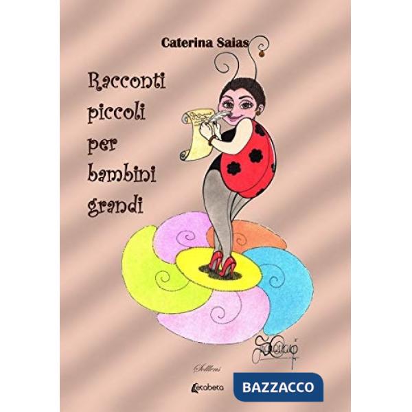 Racconti piccoli per bambini grandi