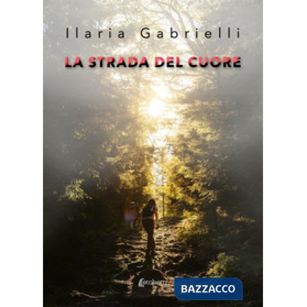 Strada del cuore (La)