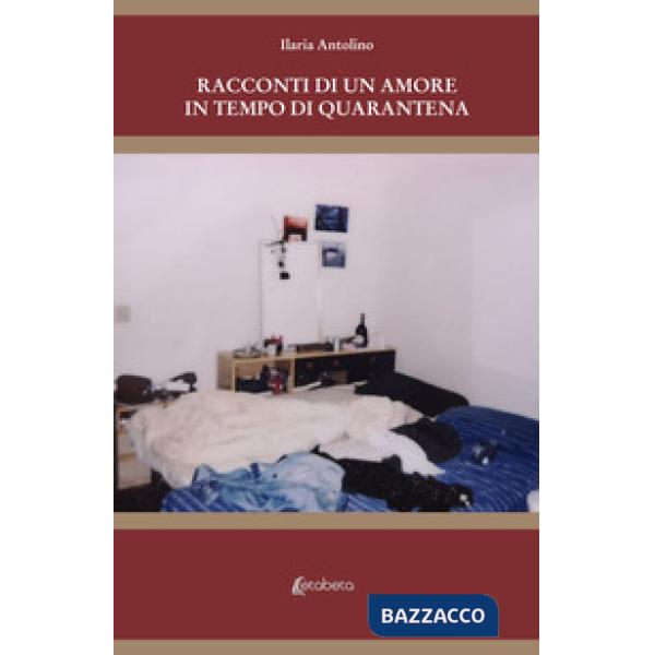 Racconti di un amore in tempo di quarantena