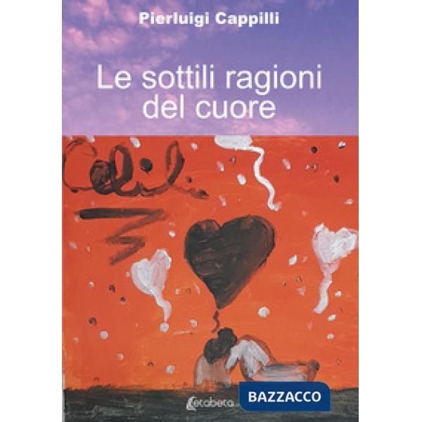 Sottili ragioni del cuore (Le)