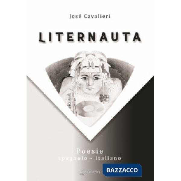 Liternauta. Testo spagnolo a fronte. Ediz. multilingue