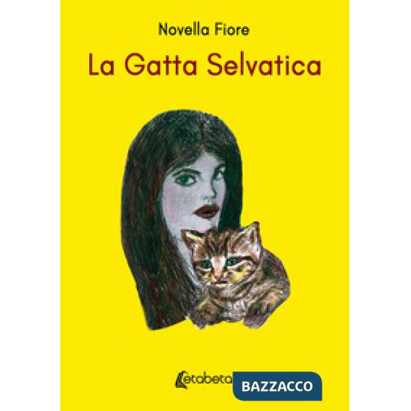 Gatta selvatica (La)