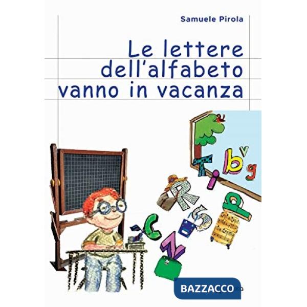 Lettere dell'alfabeto vanno in vacanza (Le)