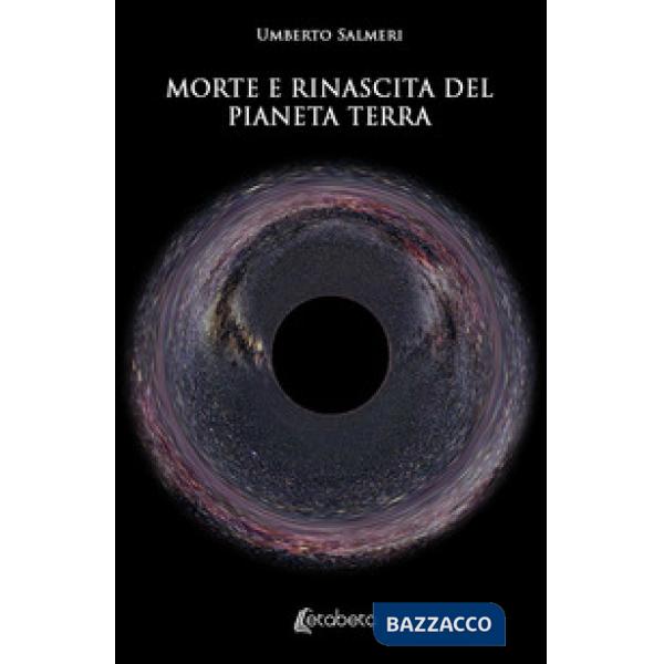 Morte e rinascita del pianeta Terra