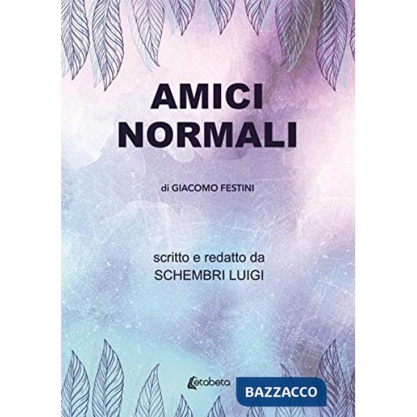Amici normali di Giacomo Festini