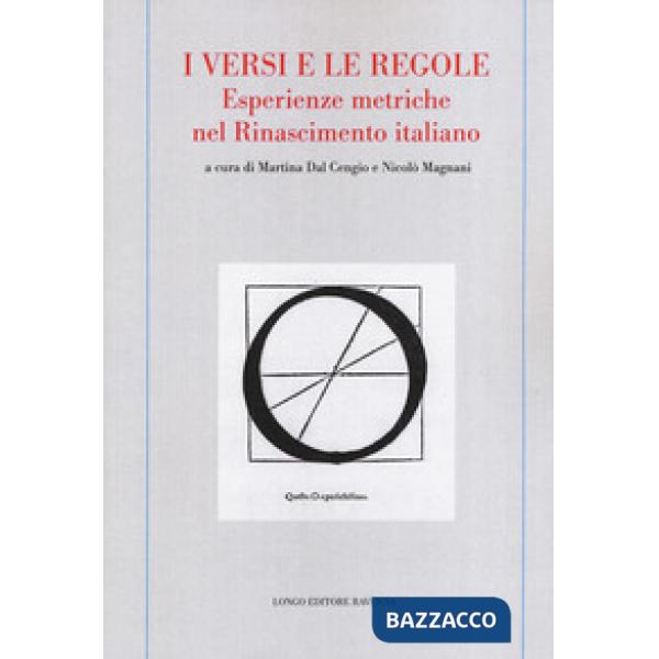 Versi e le regole. Esperienze metriche nel Rinascimento italiano (I)