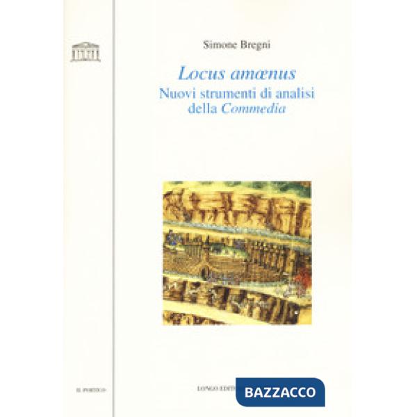 Locus amoenus. Nuovi strumenti di analisi della Commedia