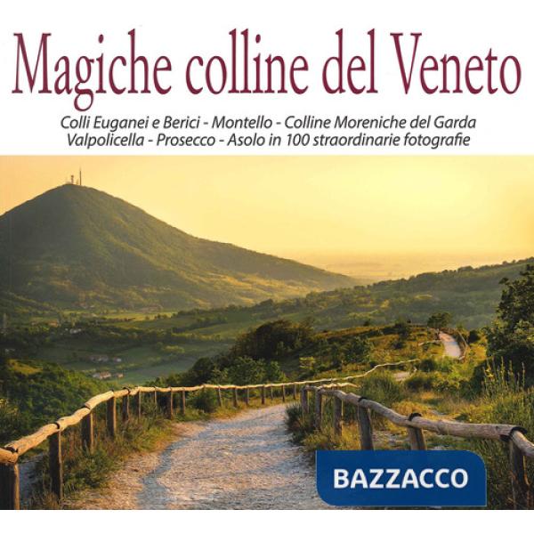 Magiche colline del Veneto