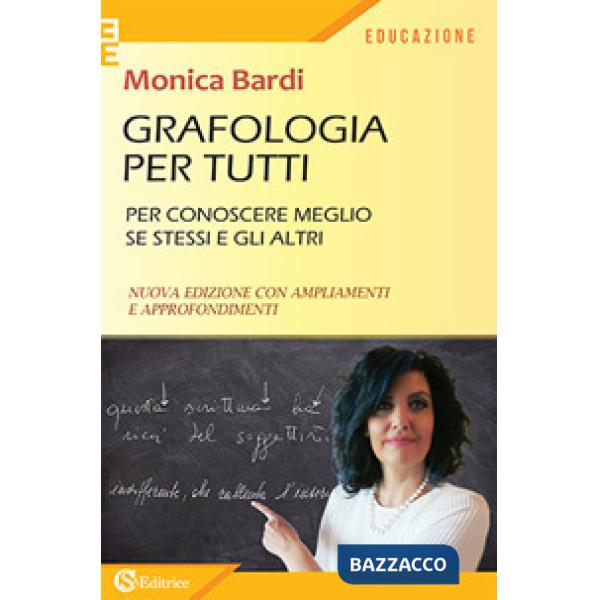 Grafologia per tutti. Per conoscere meglio se stessi e gli altri