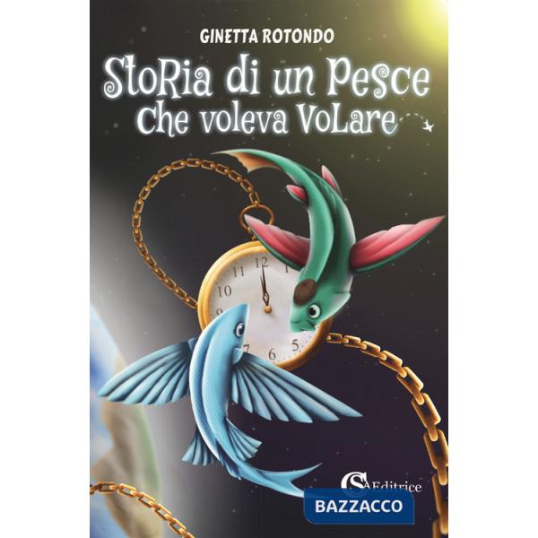 Storia di un pesce che voleva volare
