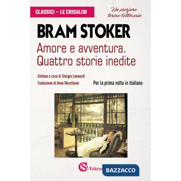 Amore e avventura. Quattro storie inedite
