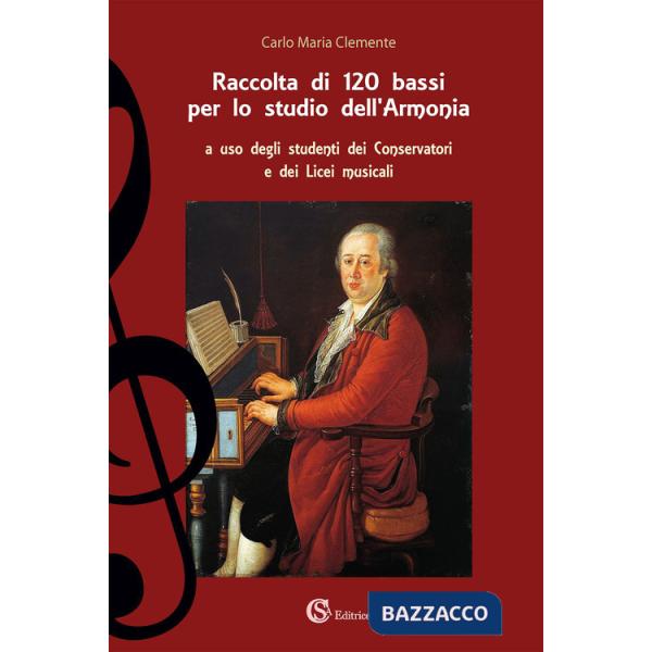 Raccolta di 120 bassi per lo studio dell'armonia. Metodo
