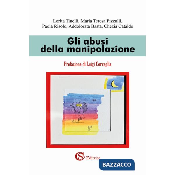 Abusi della manipolazione (Gli)