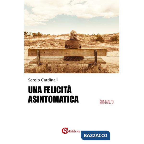 Una felicità asintomatica