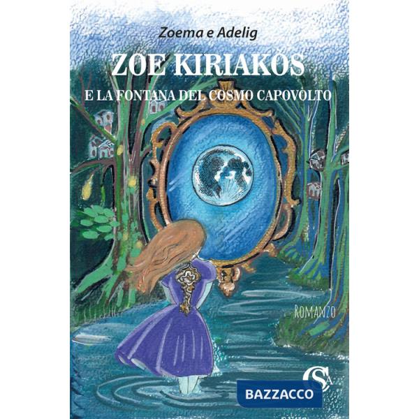 Zoe Kiriakòs e la fontana del cosmo capovolto