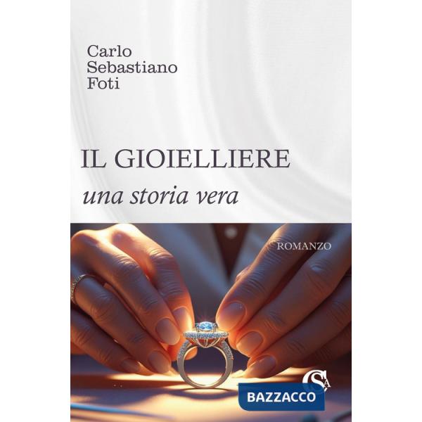 Gioielliere. Una storia vera (Il)