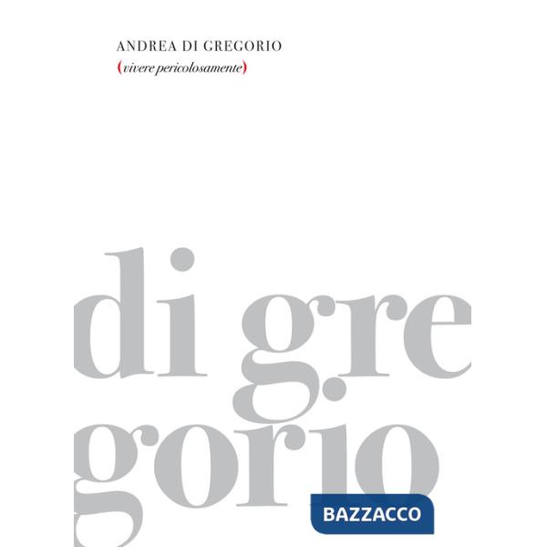 Vivere pericolosamente